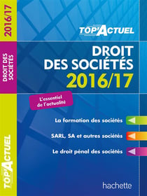 Top'actuel - droit des sociétés (édition 2016/2017)