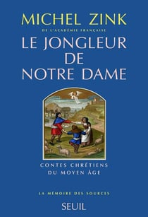 Le jongleur de Notre Dame - contes chrétiens du moyen âge