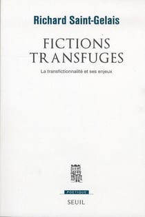 Revue poétique : fictions transfuges - la transfictionnalité et ses enjeux