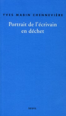 Portrait de l'écrivain en déchet