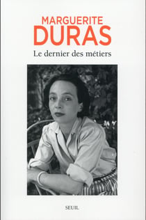 Le dernier des métiers - entretiens (1962-1991)