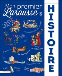 Mon premier larousse de l'histoire