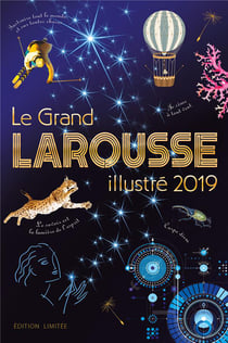Le grand larousse illustré (édition 2019)