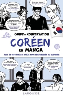 Guide de conversation coréen en manga : plus de 1500 phrases utiles pour communiquer au quotidien