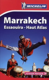 Voyager pratique - marrakech - essaouira-haut atlas (édition 2009)
