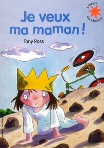 Je veux ma maman !