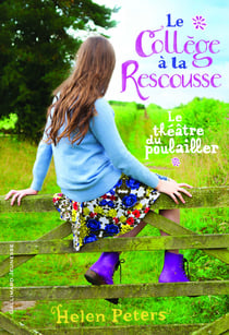 Le théâtre du poulailler Tome 2 : le collège à la rescousse