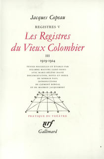 Registres - iii, iv et v - les registres du vieux colombier - vol03 - 1919-1924