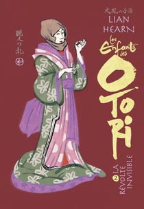 Les enfants des Otori Tome 2 : La Révolte invisible