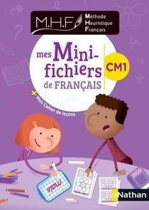 MHF - La Méthode Heuristique de Français : CM1 - mini fichier élève (édition 2020)