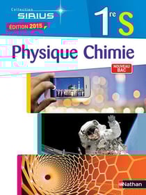 Sirius - physique-chimie -1ère s (édition 2015)