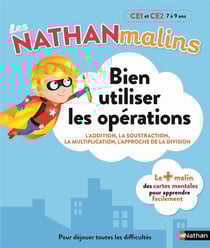 LES NATHAN MALINS : bien utiliser les opérations - CE1 et CE2 - 7/9 ans (édition 2017)