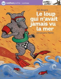 LE LOUP QUI N'AVAIT JAMAIS VU LA MER
