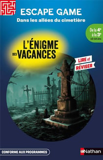 L'énigme des vacances : Escape game : Dans les allées du cimetière - de la 4e à la 3e