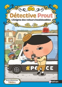 Détective Prout Tome 3 : L'énigme des voleurs insaisissables