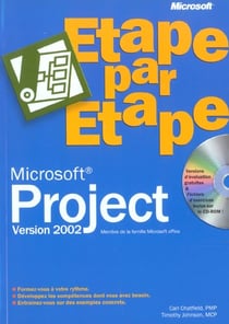 Microsoft project 2002 (+cd-rom) - etape par etape - livre+cd-rom