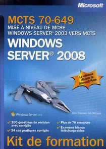 Mcts 70-649 - mise à niveau de mcse windows server 2003 vers mcts windows server 2008