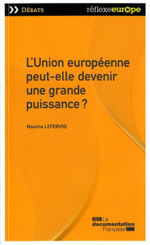 L'Union européenne peut-elle devenir une grande puissance ?