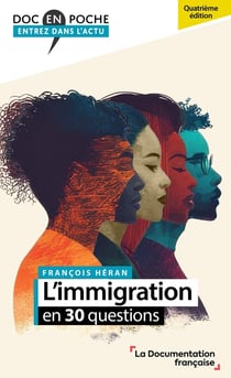 L'immigration en 30 questions (4e édition)