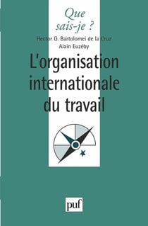 L'organisation internationale travail (OIT)