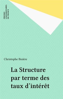 La structure par terme des taux d'interêt