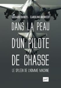 Dans la peau d'un pilote de chasse - le spleen de l'homme-machine