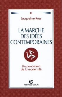 La marche des idées contemporaines - un panorama de la modernité