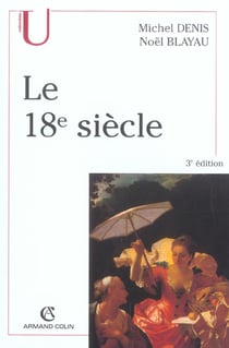Le 18e siecle (3e edition)