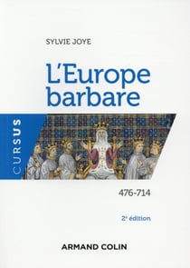 L'europe barbare - 476-714 (2e édition)