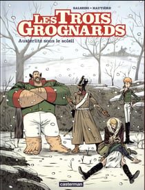 Les trois grognards Tome 3 : Austerlitz sous le soleil