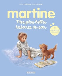 Martine : Mes plus belles histoires du soir