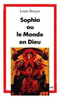 Sophia ou le Monde en Dieu