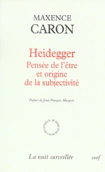 Heidegger - Pensée de l'être et origine de la subjectivité