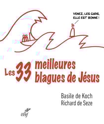 Les trente-trois meilleures blagues de Jésus