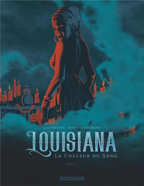 Louisiana, la couleur du sang Tome 2