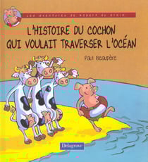 Le cochon qui voulait traverser l'ocean