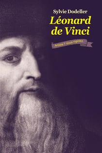Léonard de Vinci, artiste ? vous rigolez.