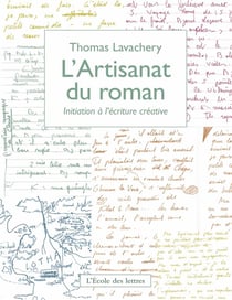 L'Artisanat du roman : Initiation à l'écriture créative