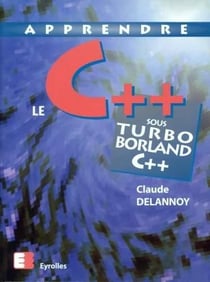 Apprendre Le C++ Sous Turbo Borland C++