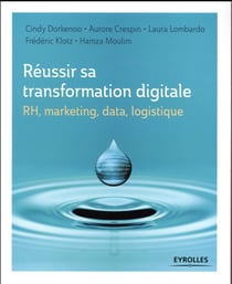 Réussir sa transformation digitale