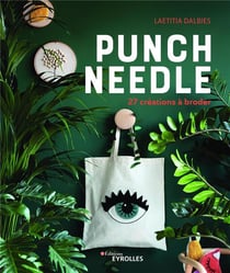 Punch needle - 27 créations à broder
