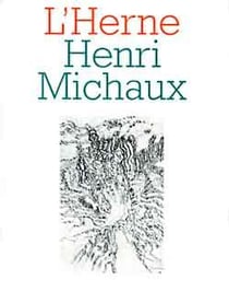 Les cahiers de l'Herne : Henri Michaux