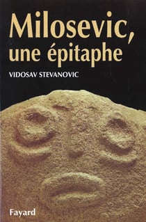 Milosevic - une epitaphe