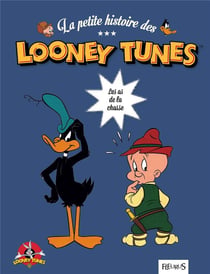 La petite histoire des looney tunes - les as de la chasse