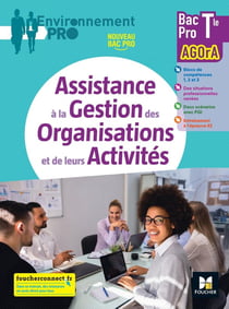 Environnement pro : assistance à la gestion des organisations et de leurs activités - terminalele bac pro - livre élève