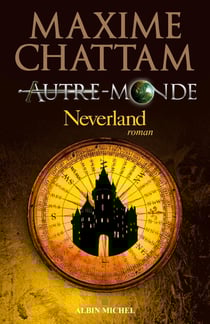 Autre-Monde Tome 6 : Neverland