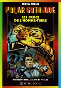 Les crocs de l'homme-tigre