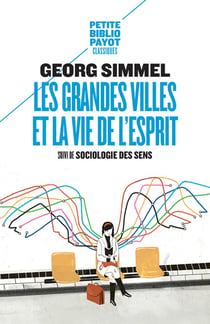 Les grandes villes et la vie de l'esprit - sociologie des sens