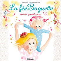 La fée Baguette devient grande soeur