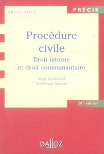 Procédure civile - droit interne et droit communautaire (28e édition)